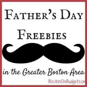 Father's Day Freebies in Boston 2014