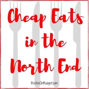 Boston North End Cheap Eats