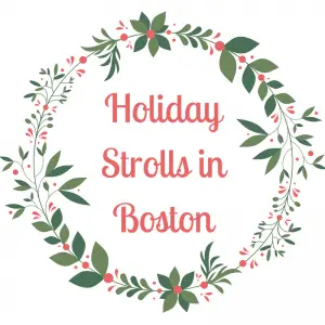 Boston Holiday Strolls 2016
