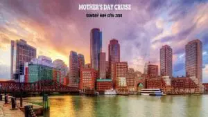 Mother's Day Cruise Boston