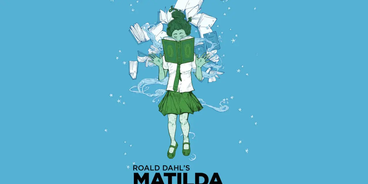 See Roald Dahl’s Classic ‘Matilda’ Come Alive on Stage