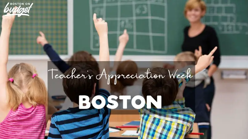 Teacher Appreciation Week Boston – Deals, Discounts & Freebies in 2021
